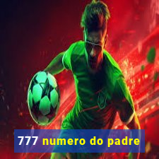 777 numero do padre